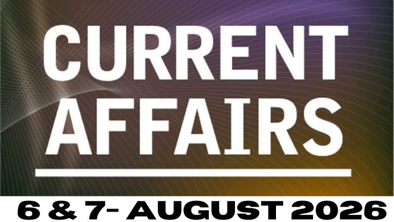 6 & 7 August 2026 Current Affairs in Kannada